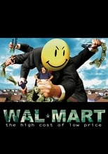 Poster di Wal-Mart: The High Cost of Low Price