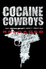 Poster for Cocaine Cowboys: Reloaded