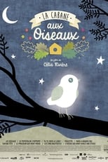 Poster for La cabane aux oiseaux