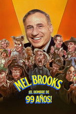 Mel Brooks: The 99 Year Old Man!