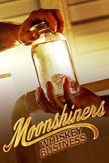 Moonshiners: Whiskey Business (2019)