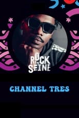 Poster for Channel Tres - Rock en Seine 2022 