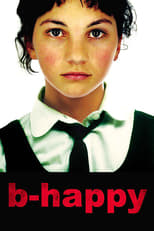 B-Happy, j'ai peur de rien (2003)