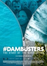 Poster for #Dambusters: The Start of the Riverlution