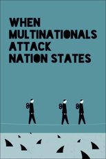 Poster for When Multinationals Attack Nation States 