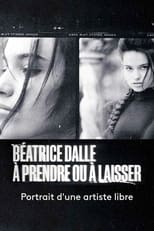 Poster for Béatrice Dalle, à prendre ou à laisser