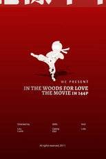 In The Woods For Love poster
