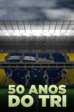 Poster for 50 Anos do Tri