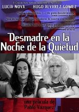 Desmadre en la Noche de la Quietud (2013)
