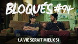 Bloqués 1x94 (S01E94)