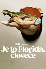 Je to Florida, človeče