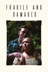 Poster for Fragile and Damaged