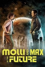 Poster for Molli and Max in the Future