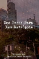 Poster for Uma Prosa Para Uma Metrópole 