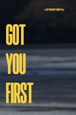Got You First