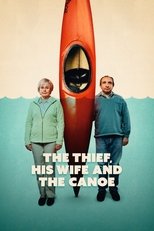 Poster for The Thief, His Wife and the Canoe