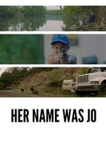 Her Name Was Jo serie streaming