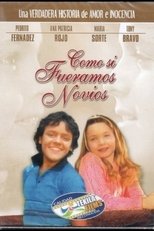 Poster for Como Si Fuéramos Novios