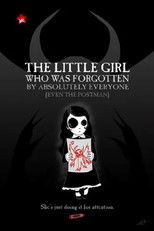 The Little Girl Who Was Forgotten By Absolutely Everyone (Even the Postman) poster