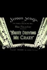 You're Driving Me Crazy (1931)