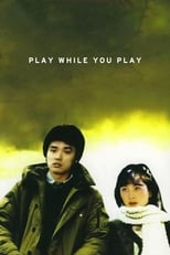 Poster for Play While You Play