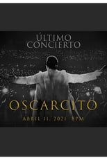 Poster di Last concert: Oscarcito