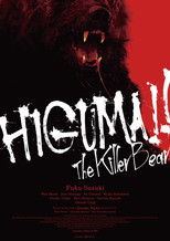 HIGUMA!! The Killer Bear poster