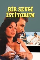 Poster for Bir Sevgi İstiyorum