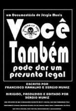 Poster for Você Também Pode Dar um Presunto Legal