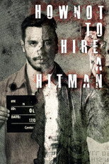How NOT to Hire a Hitman poster