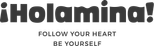 ¡Holamina!