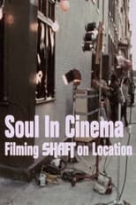 Poster for Soul in Cinema: Filming 'Shaft' on Location