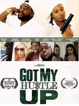 Poster for Got My Hustle Up 