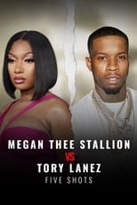 Poster di Megan Thee Stallion vs Tory Lanez: Five Shots