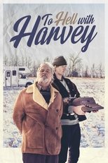 Poster for To Hell with Harvey