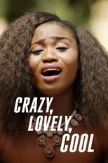 Poster for Crazy, Lovely, Cool