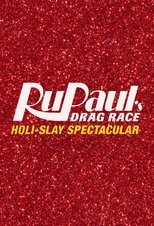 Poster for RuPaul's Drag Race Holi-Slay Spectacular