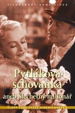 Poster di Pytlákova schovanka aneb Šlechetný milionář