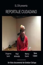 Poster for Reportaje Ciudadano