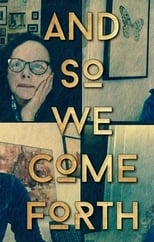 Poster for And So We Come Forth