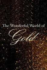 The Wonderful World Of Gold poster
