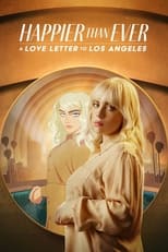 Poster for Happier Than Ever: A Love Letter to Los Angeles