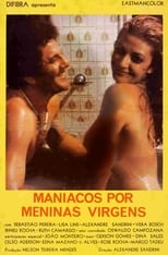 Poster for Maníacos por Meninas Virgens