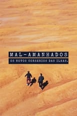 Mal-Amanhados - Os Novos Corsários das Ilhas poster