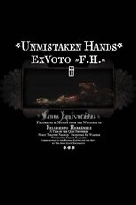 Unmistaken Hands: Ex Voto F.H. (2013)