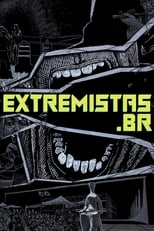 Poster for Extremistas.br