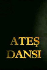 Ateş Dansı poster