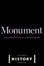 Poster di Monument: The Untold Story of Stone Mountain