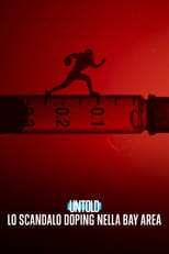 Poster di Untold: Lo scandalo doping nella Bay Area