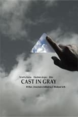 Poster for Cast in Gray